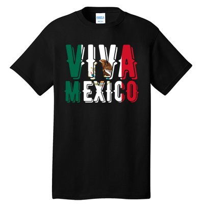 Viva Mexico Hispanic Mexican Heritage Tall T-Shirt