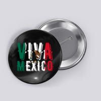 Viva Mexico Hispanic Mexican Heritage Button