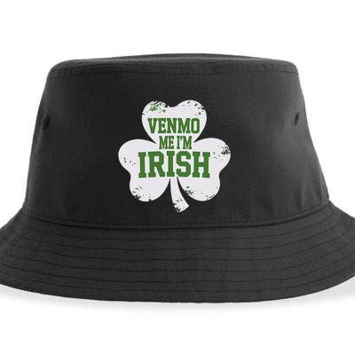 Venmo Me IM Irish Baby Lucky Irish Shamrock St PatrickS Da Sustainable Bucket Hat