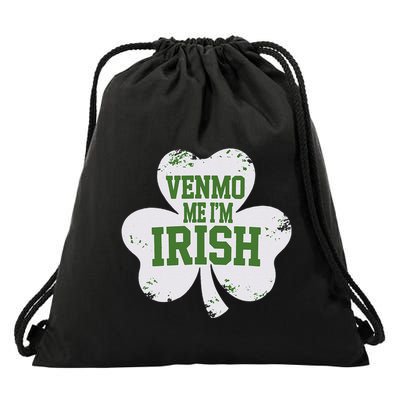 Venmo Me IM Irish Baby Lucky Irish Shamrock St PatrickS Da Drawstring Bag