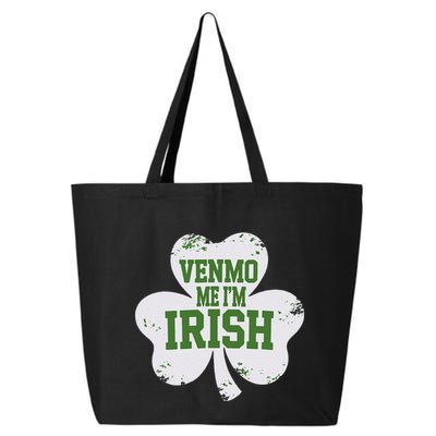 Venmo Me IM Irish Baby Lucky Irish Shamrock St PatrickS Da 25L Jumbo Tote