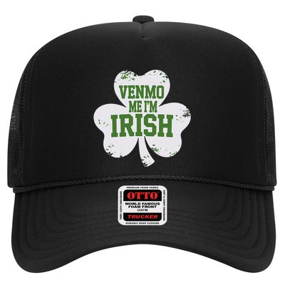 Venmo Me IM Irish Baby Lucky Irish Shamrock St PatrickS Da Trucker Hat
