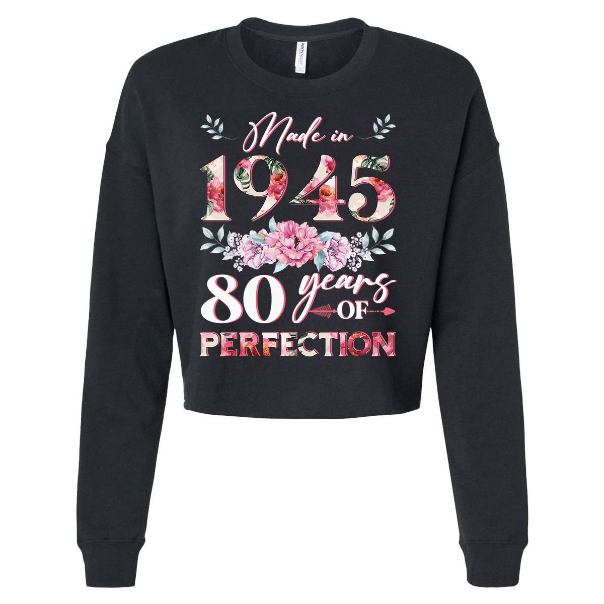Vintage Made In 1945 80th Birthday 80 Years Old Cropped Pullover Crew