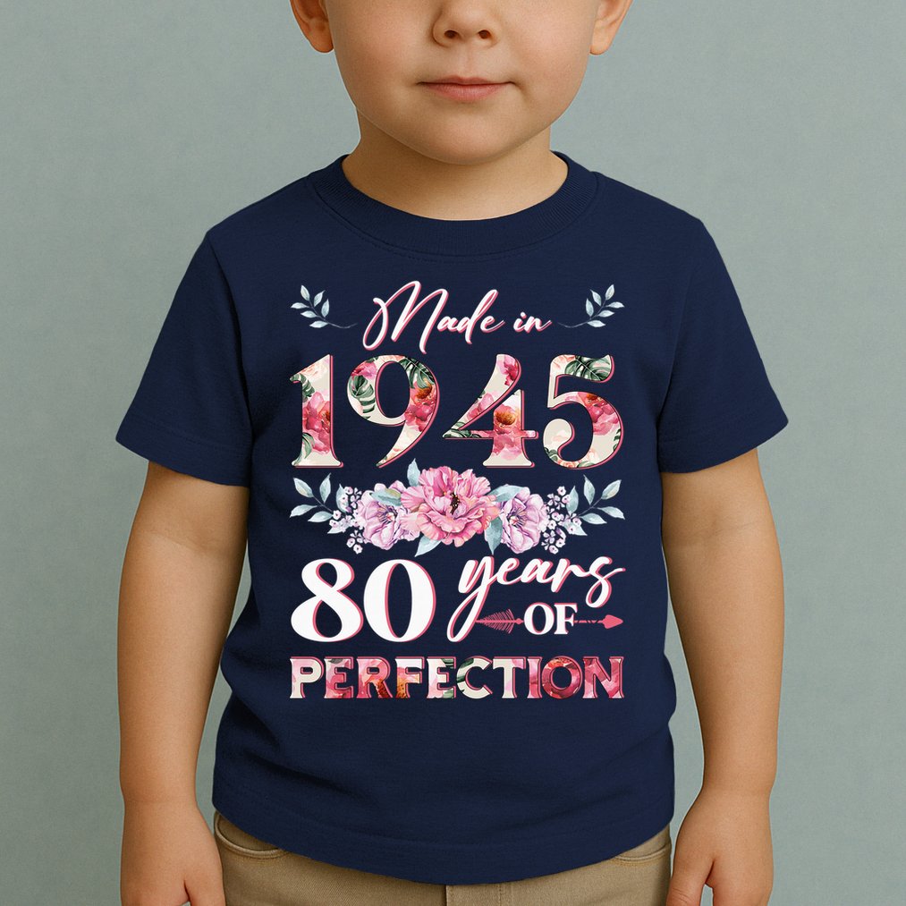 Vintage Made In 1945 80th Birthday 80 Years Old Toddler T-Shirt