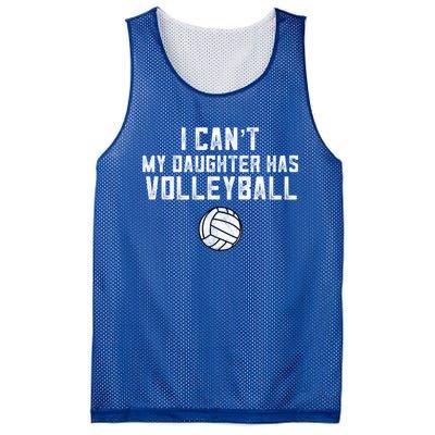 Volleyball Mom I Can't My Daughter Has Volleyball Love Dad Gift Mesh Reversible Basketball Jersey Tank