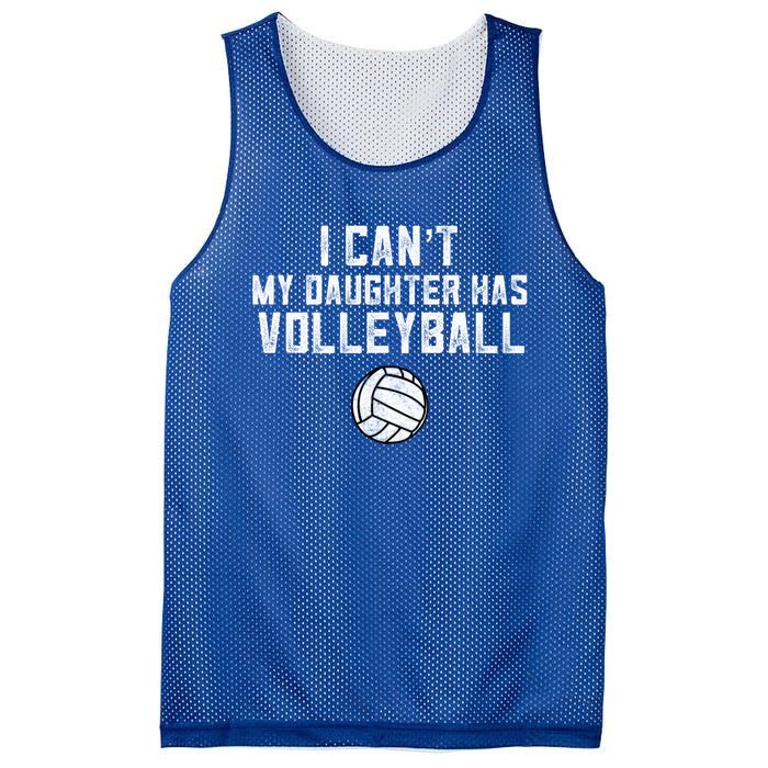 Volleyball Mom I Can't My Daughter Has Volleyball Love Dad Gift Mesh Reversible Basketball Jersey Tank