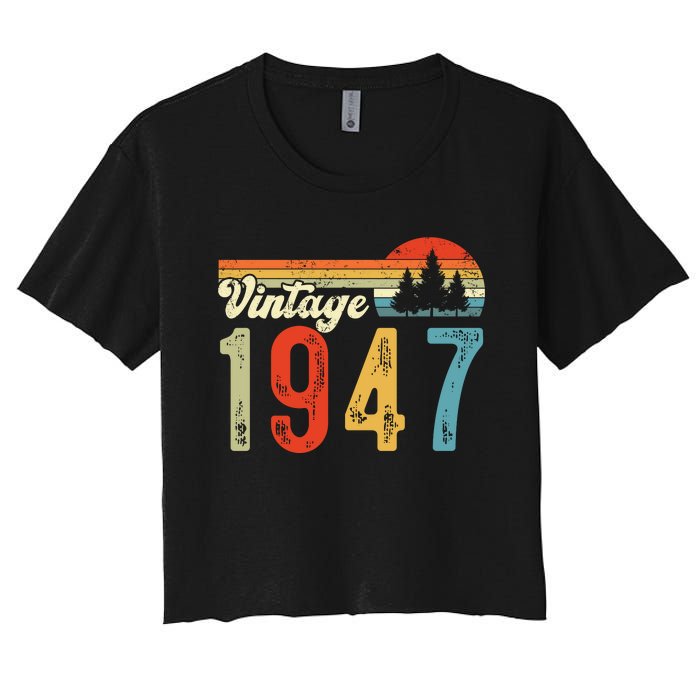 Vintage Made In 1947 Birthday Women's Crop Top Tee