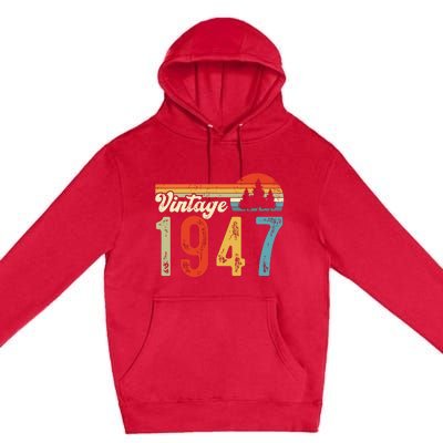 Vintage Made In 1947 Birthday Premium Pullover Hoodie