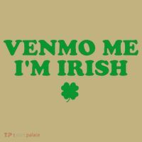 Venmo Me IM Irish Baby Gift Hoodie