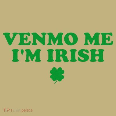 Venmo Me IM Irish Baby Gift T-Shirt
