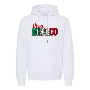 Viva Mexico Independence Day Premium Hoodie