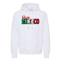 Viva Mexico Independence Day Premium Hoodie