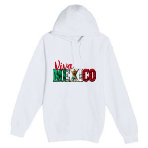 Viva Mexico Independence Day Premium Pullover Hoodie