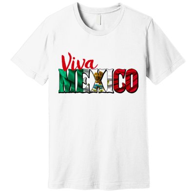 Viva Mexico Independence Day Premium T-Shirt