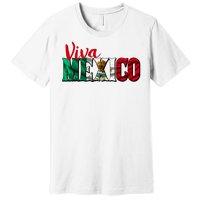 Viva Mexico Independence Day Premium T-Shirt