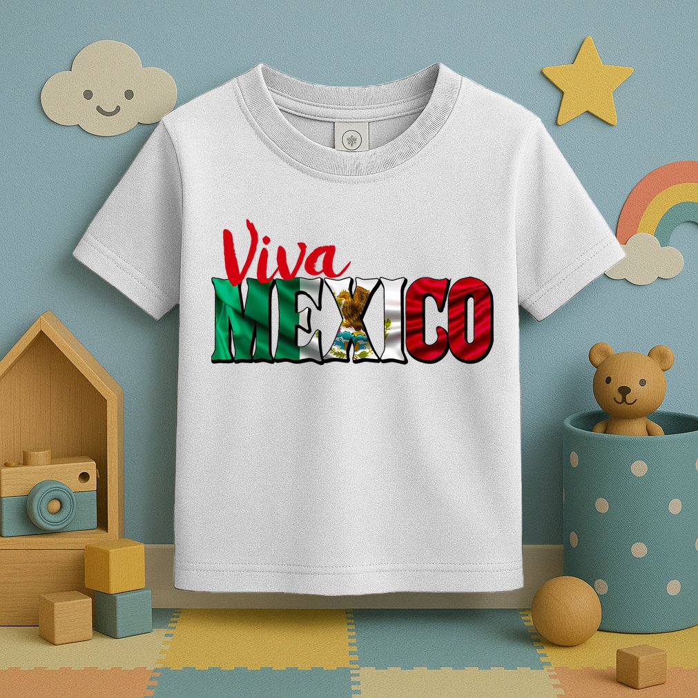 Viva Mexico Independence Day Toddler T-Shirt