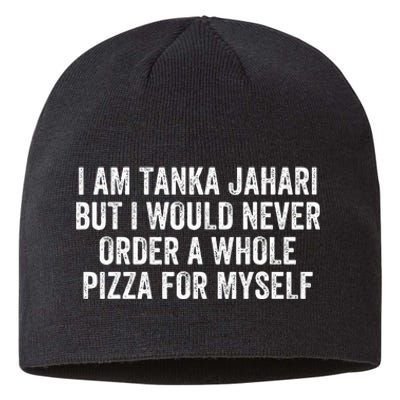 Viral Meme I Am Tanka Jahari Pizza Lover Sustainable Beanie