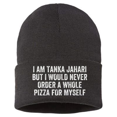 Viral Meme I Am Tanka Jahari Pizza Lover Sustainable Knit Beanie