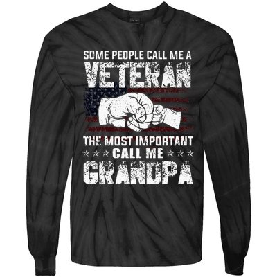 Veteran Most Important Call Me Grandpa Fathers Day Tie-Dye Long Sleeve Shirt