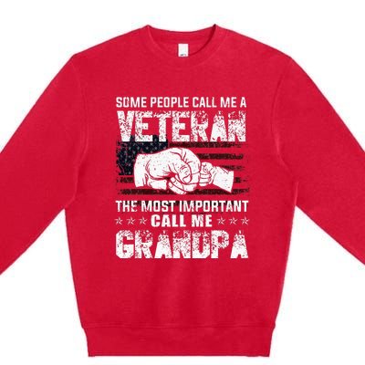 Veteran Most Important Call Me Grandpa Fathers Day Premium Crewneck Sweatshirt