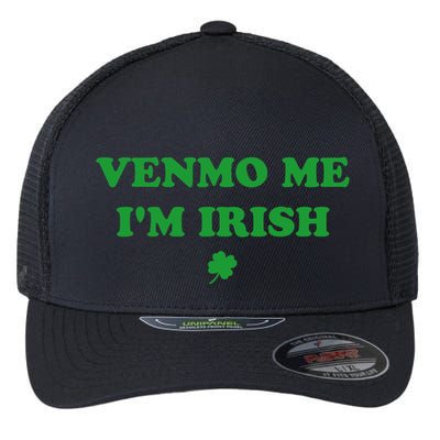 Venmo Me IM Irish Baby Flexfit Unipanel Trucker Cap