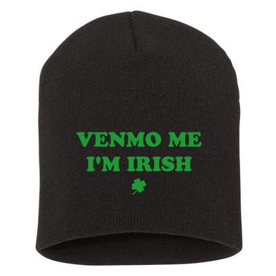Venmo Me IM Irish Baby Short Acrylic Beanie