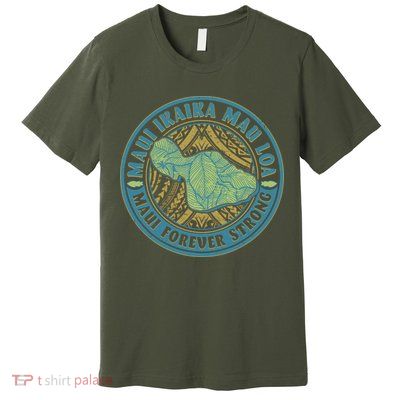 Vintage Maui Ikaika Mau Loa Maui Forever Strong Emblem Premium T-Shirt