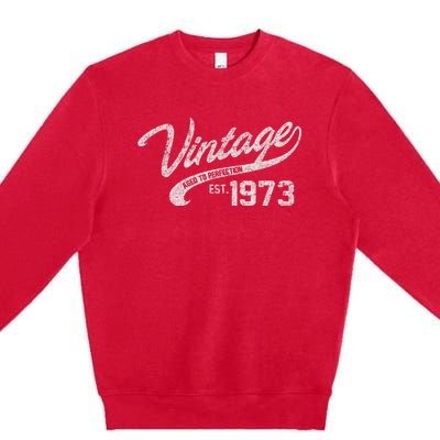 Vintage Made In 1973 45th Birthday Present Gift Premium Crewneck Sweatshirt