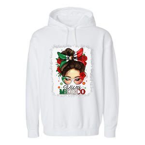 Viva Mexico Independence Day Women Girl Mexican Flag Gift Garment-Dyed Fleece Hoodie