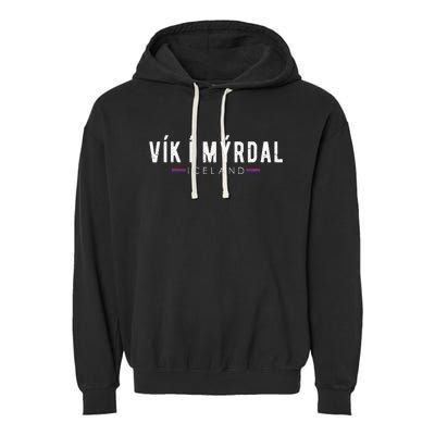 VíK í MýRdal Iceland Vacation Iceland Lover Garment-Dyed Fleece Hoodie