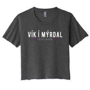 VíK í MýRdal Iceland Vacation Iceland Lover Women's Crop Top Tee