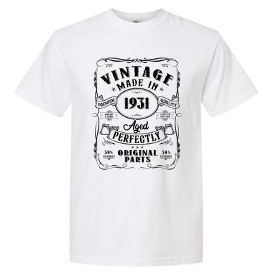 Vintage Made In 1931 One Of A Kind Limited Edition Aged Perfectly Original Parts Garment-Dyed Heavyweight T-Shirt