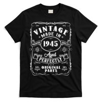 Vintage Made In 1945 One Of A Kind Limited Edition Aged Perfectly Original Parts T-Shirt