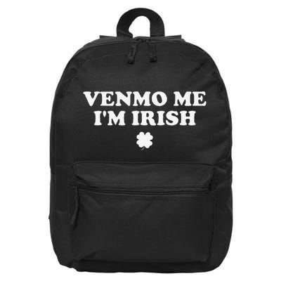 Venmo Me IM Irish 16 in Basic Backpack