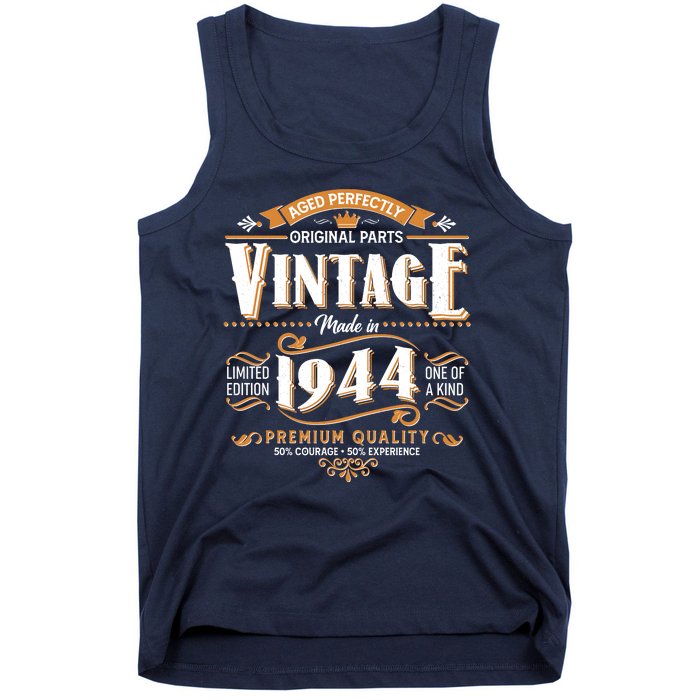 Vintage Made In 1944 80th Birthday Aged Perfectly Original Parts Tank Top