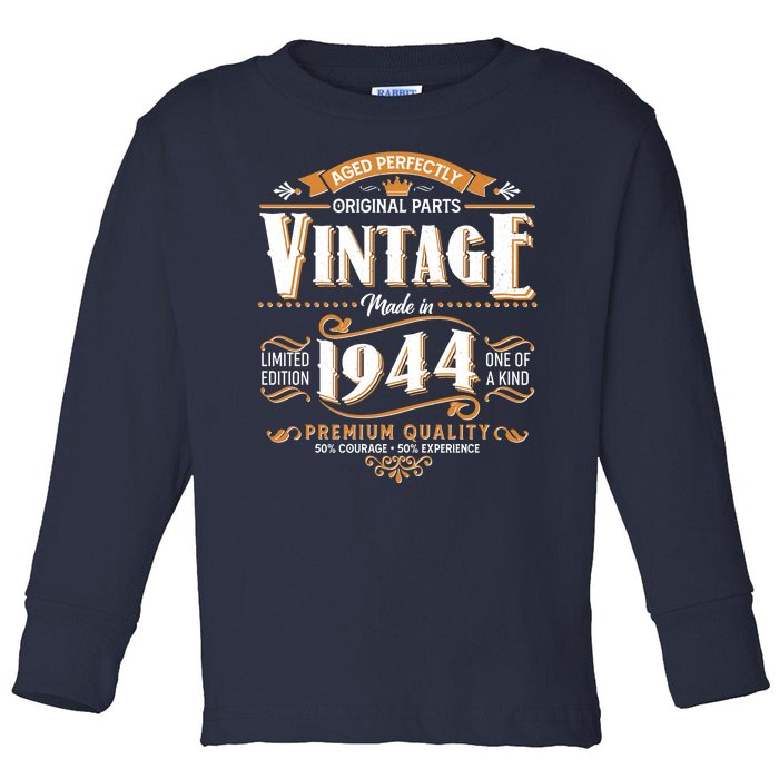 Vintage Made In 1944 80th Birthday Aged Perfectly Original Parts Toddler Long Sleeve Shirt