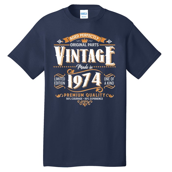 Vintage Made In 1974 50th Birthday Aged Perfectly Original Parts Tall T-Shirt