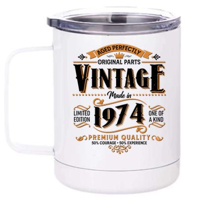 Vintage Made In 1974 50th Birthday Aged Perfectly Original Parts 12 oz Stainless Steel Tumbler Cup