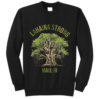 Vintage Maui Lahaina Hawaii Old Banyan Tree Strong For All Tall Sweatshirt