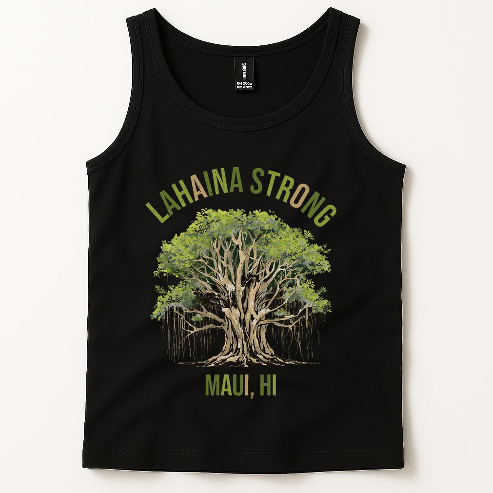 Vintage Maui Lahaina Hawaii Old Banyan Tree Strong For All Tank Top