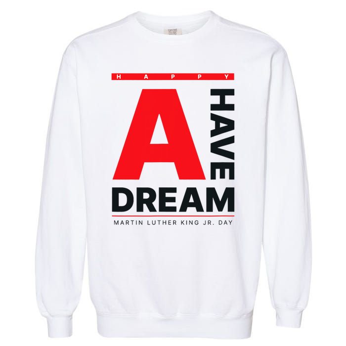 Vintage Martin Luther King Jr MLK Day Gift Garment-Dyed Sweatshirt