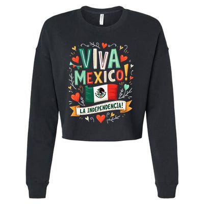 Viva Mexico La Independencia Fiesta Mexican Independence Day Gift Cropped Pullover Crew