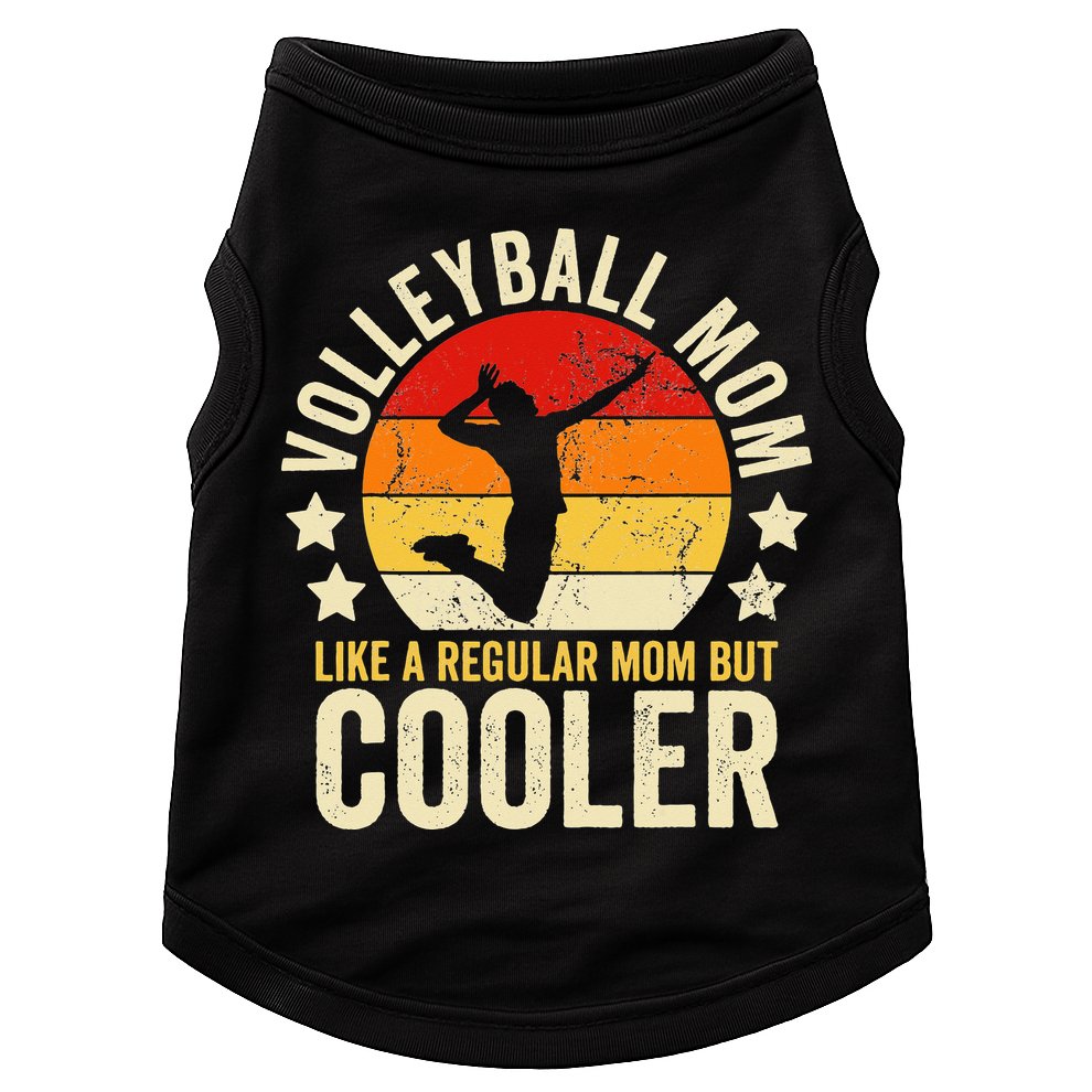 Volleyball Mom Like A Regular But Cooler Mother's Day Doggie Tank