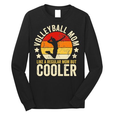 Volleyball Mom Like A Regular But Cooler Mother's Day Long Sleeve Shirt