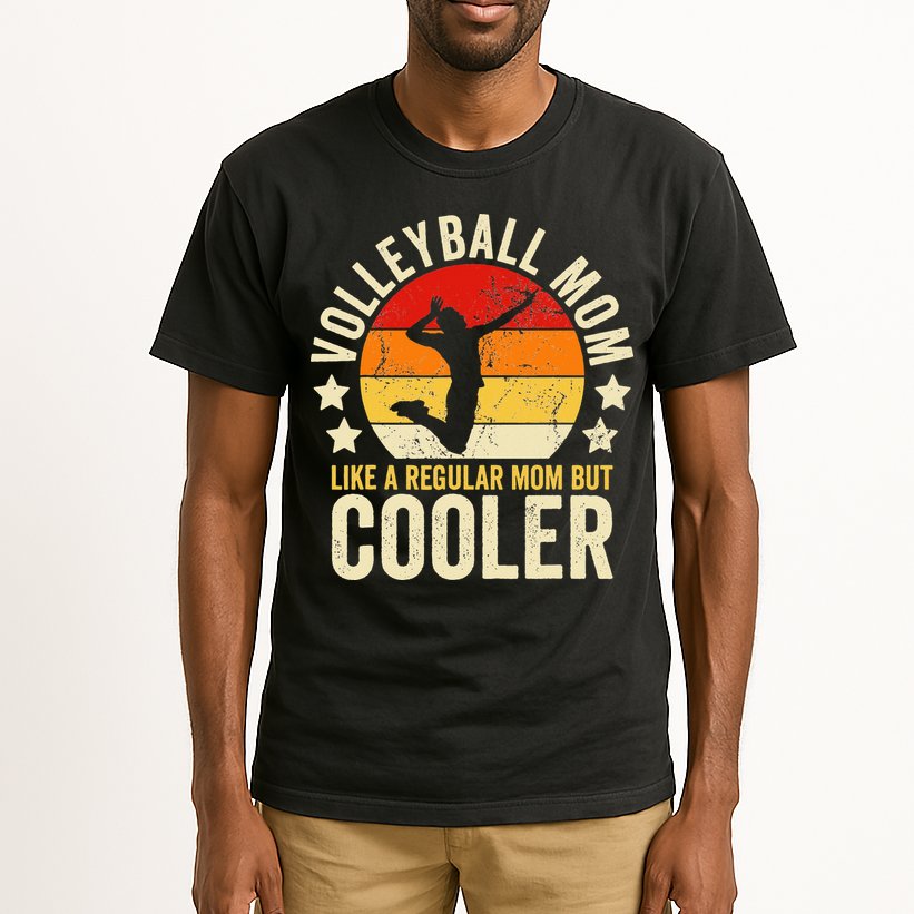 Volleyball Mom Like A Regular But Cooler Mother's Day Tall T-Shirt