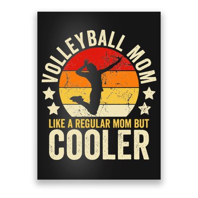 Volleyball Mom Like A Regular But Cooler Mother's Day Poster