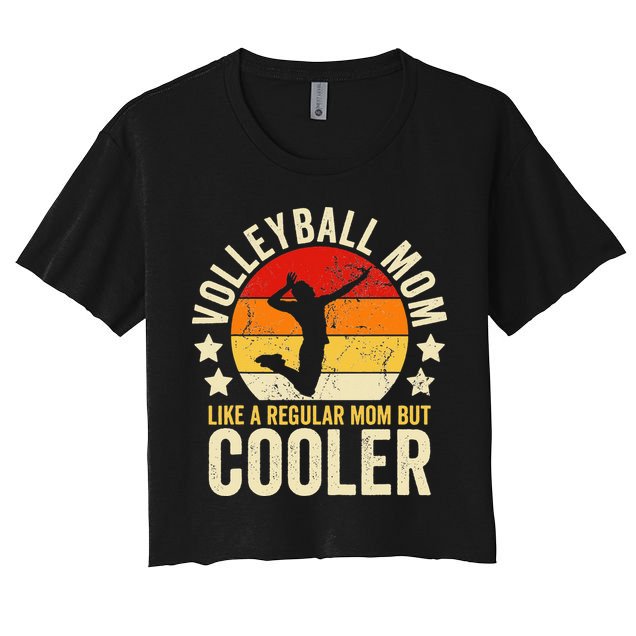 Volleyball Mom Like A Regular But Cooler Mother's Day Crop Top