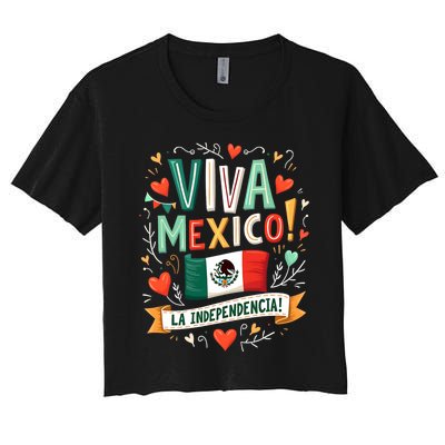 Viva Mexico La Independencia Fiesta Mexican Independence Day Women's Crop Top Tee