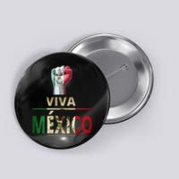 Viva Mexico Mexican Pride Fist Button