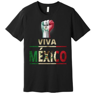 Viva Mexico Mexican Pride Fist Premium T-Shirt